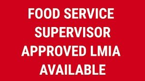 Earn $16-$20/Hour Working As a Food Service Supervisor in Canada - LMIA Available